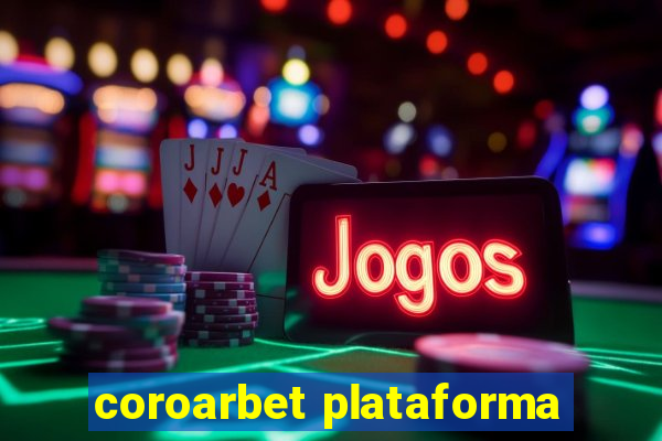 coroarbet plataforma